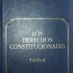 Los Derechos Constitucionales Tomo II