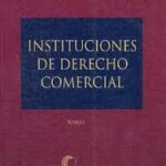 Instituciones de Derecho Comercial.  2 Tomo