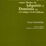 La Tradición y la Prescripción como Modos de Adquirir el Dominio