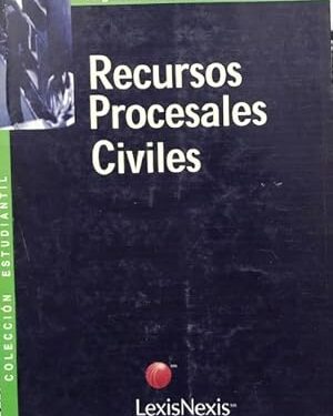 Recursos Procesales Civiles