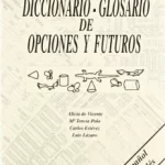 Diccionario Glosario de Opciones y Futuros Español-Ingles