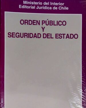 ORDEN PÚBLICO Y SEGURIDAD DEL ESTADO