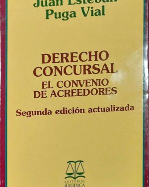 DERECHO CONCURSAL , EL CONVENIO DE ACREEDORES - Segunda Edición