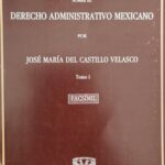 Derecho Administrativo Mexicano - Tomo I y II