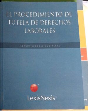 EL PROCEDIMIENTO DE TUTELA DE DERECHOS LABORALES