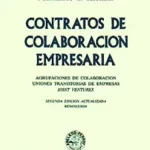 Contratos De Colaboración Empresaria. Agrupaciones Colaboracion