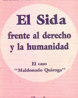 El Sida Frente al Derecho y la Humanidad
