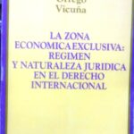La Zona Económica Exclusiva : Régimen y Naturaleza Jurídica en el Derecho Internacional