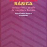 PSICOLOGÍA BÁSICA: INTRODUCCIÓN AL ESTUDIO DE LA CONDUCTA HUMANA