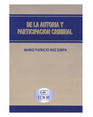 DE LA AUTORÍA Y PARTICIPACIÓN CRIMINAL