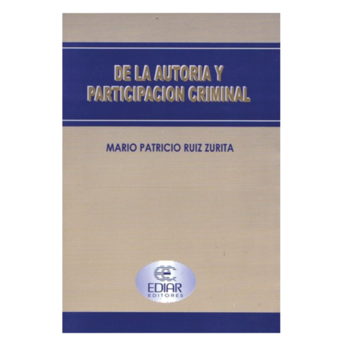 DE LA AUTORÍA Y PARTICIPACIÓN CRIMINAL