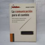 La Comunicación Para El Cambio.