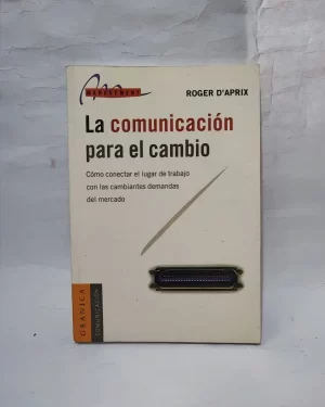 La Comunicación Para El Cambio.