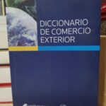 DICCIONARIO DE COMERCIO EXTERIOR