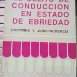 EL DELITO DE CONDUCCIÓN EN ESTADO DE EBRIEDAD