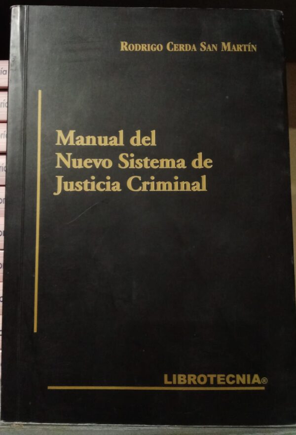 Manual del Nuevo Sistema de Justicia Criminal – Editorial Jurídica Congreso