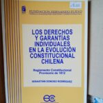Los Derechos y Garantías Individuales en la Evolución Constitucional Chilena