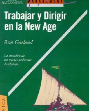TRABAJAR Y DIRIGIR EN LA NEW AGE