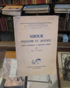 Amour Pouvoir et Justice. Analyses ontologiques et applications éthiques