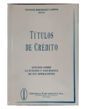 Títulos de Crédito : Estudio sobre la función y naturaleza de sus operaciones