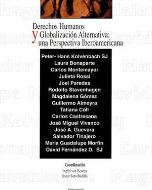 DERECHOS HUMANOS Y GLOBALIZACIÓN ALTERNATIVA UNA PERSPECTIVA IBEROAMERICANA