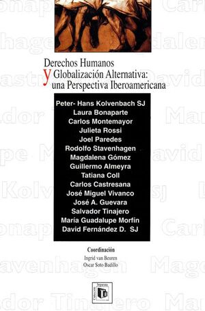 DERECHOS HUMANOS Y GLOBALIZACIÓN ALTERNATIVA UNA PERSPECTIVA IBEROAMERICANA