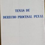 Temas de Derecho Procesal Penal