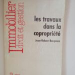 IMMOBILIER DROIT ET GESTION LES TRAVAUX DANS LA COROPRIETE