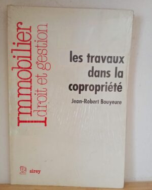 IMMOBILIER DROIT ET GESTION LES TRAVAUX DANS LA COROPRIETE