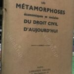 Les Metamorphoses Economiques Et Sociales - Du Droit Civil D'aujourd'hui