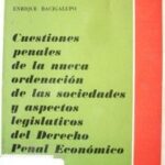 Cuestiones Penales de la Nueva Ordenación de las Sociedades y Aspectos legislativos del Derecho Penal Económico