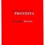 El Derecho A La Protesta: El Primer Derecho