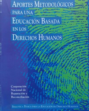 Aportes Metodológicos para una Educación Basada en los Derechos Humanos