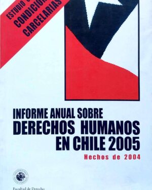 Informe anual sobre DERECHOS HUMANOS EN CHILE 2025