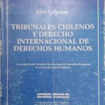 Tribunales chilenos y derecho internacional de derechos humanos