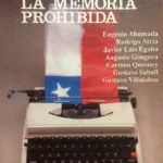 Chile: La Memoria Prohibida VOL 2
