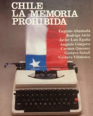 Chile: La Memoria Prohibida VOL 2