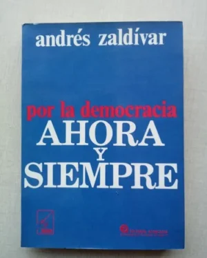 Por La Democracia Ahora Y Siempre