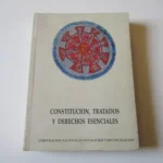 Constitución, Tratados Y Derechos Esenciales