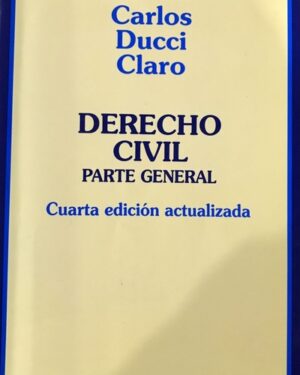 Derecho Civil. Parte General. Cuarta Edición