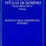 Estudio de los títulos de dominio "Guía practica" II parte