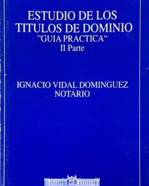 Estudio de los títulos de dominio "Guía practica" II parte