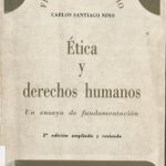 Ética Y Derechos Humanos. Un Ensayo De Fundamentación- segunda edición