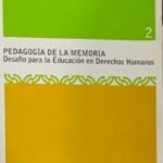 Pedagogía de la memoria: Desafío para la Educación en Derechos Humanos 2