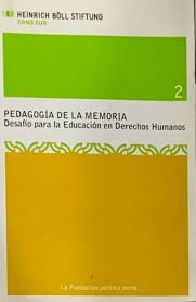 Pedagogía de la memoria: Desafío para la Educación en Derechos Humanos 2
