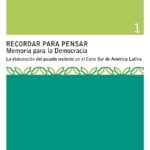 Recordar para Pensar - Memoria para la Democracia