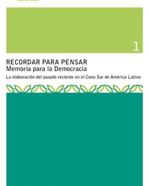 Recordar para Pensar - Memoria para la Democracia