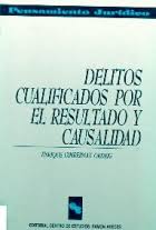 Delitos Cualificados por el Resultado y Causalidad