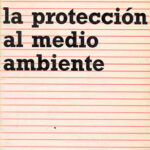 La Protección al Medio Ambiente