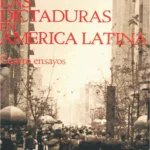 Dictaduras y Seguridad Nacional en América Latina